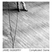 James McMurtry: Complicated Game