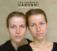 Las Hermanas Caronni: Bagüala De La Siesta