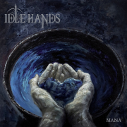 Idle Hands: Mana