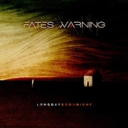 Fates Warning: Long Day Good Night