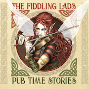 The Fiddling Lads: Pub Time Stories