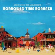 Steve Leon & the Accusations: Borrowed Time Bonanza