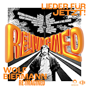 Various Artists: Wolf Biermann Re:Imagined - Lieder Für Jetzt!