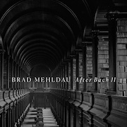 DVD/Blu-ray-Review: Brad Mehldau - After Bach II / Après Fauré