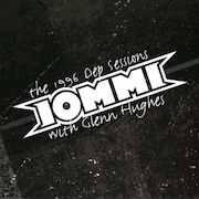 Tony Iommi & Glenn Hughes: The 1996 DEP Sessions – Vinyl Edition