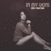 Review: Jade MacRae - In My Veins