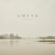 Review: UMFYR - Surroundings