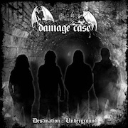 Damage Case: Destination : Underground