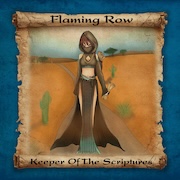 Flaming Row: Keeper Of The Scriptures / Hüterin Der Schriften