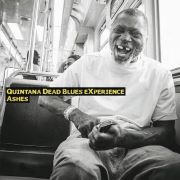 Quintana Dead Blues eXperience: Ashes