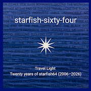 Starfish64: Travel Light - Twenty Years Of Starfish64 (2006 - 2026)