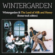 Wintergarden: Wintergarden (1979) & The Land Of Milk And Honey (1980)